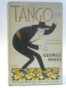 Tango: A Solo Across South America 