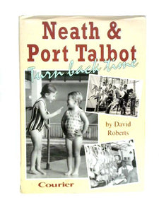 Neath and Port Talbot Turn Back Time 