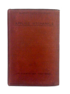 An Elementary Text Book of Applied Mechanics 