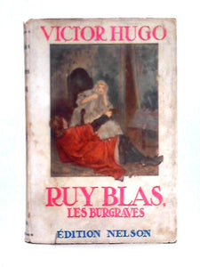 Ruy Blas, and, Les Burgraves 