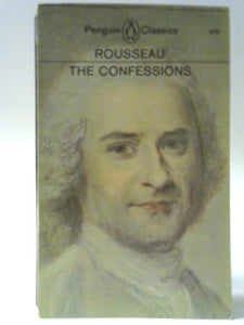 The Confessions of Jean-Jacques Rousseau 