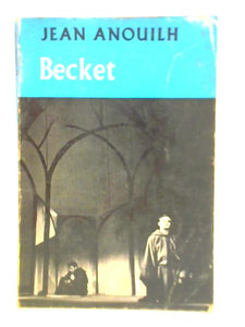 Becket or, The Honour of God 