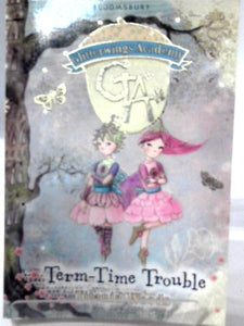 Term-Time Trouble: No. 6 (Glitterwings Academy) 