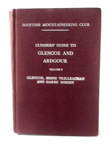 Climbers' Guide to Glencoe and Ardgour, Vol. 2 