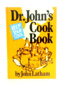 Dr. John's Keep-your-cool Cook Book 