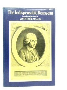 The Indispensable Rousseau 