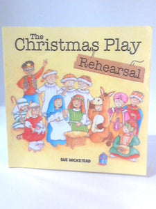 The Christmas Play Rehearsal 