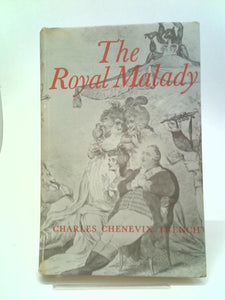 The Royal Malady 