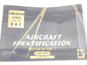 Aircraft Identification. Friend or Foe? Part Four: American Types for the R.A.F 