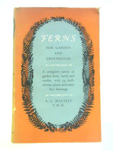 Ferns for Garden and Greenhouse (Gardening Series) 