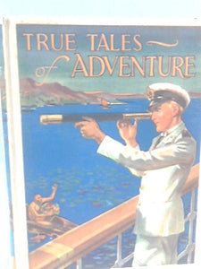 True Tales of Adventure 