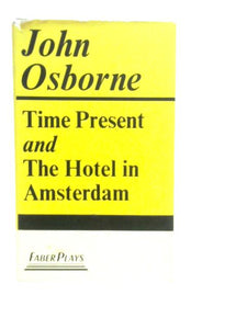 Time present and The hotel in Amsterdam 