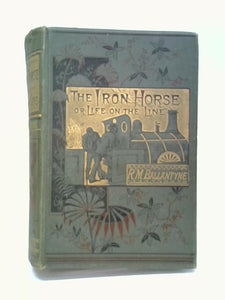 The Iron Horse or Life On The Line 