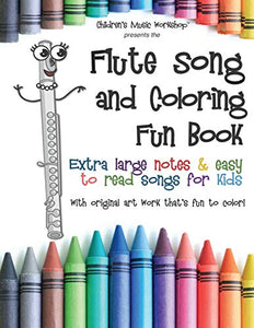 Flute Song and Coloring Fun Book 