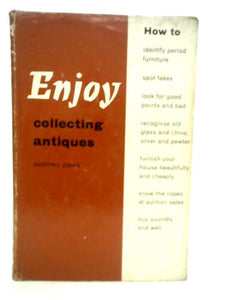 Enjoy Collecting Antiques 