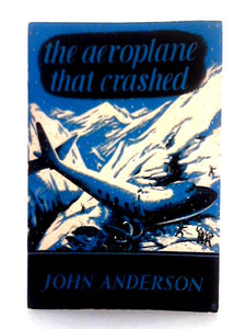 The Aeroplane That Crashed 