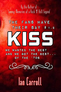 The Fans Have Their Say #1.2 KISS 