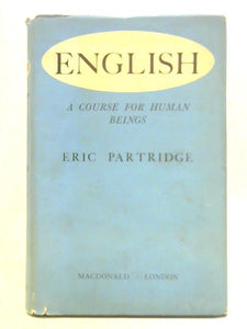 English: A Course for Human Beings 