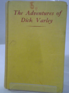 The Adventures of Dick Varley 