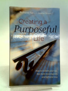 Creating A Purposeful Life 