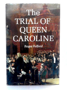 The Trial of Queen Caroline 