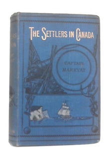 The Settlers In Canada. Written for Young People. 