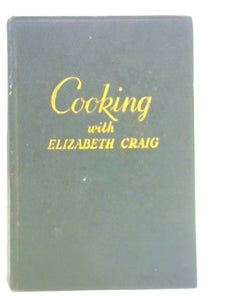 Cooking with Elizabeth Craig 