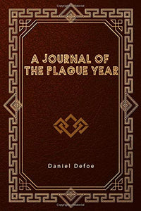 A Journal of the Plague Year 