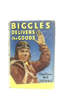 Biggles Delivers the Goods 