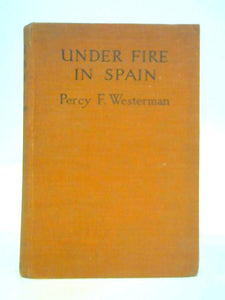 Under Fire in Spain 