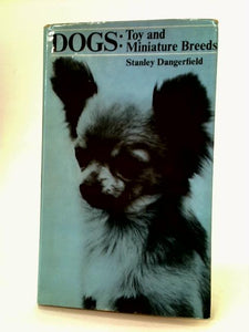 Dogs: Toy and Miniature Breeds 