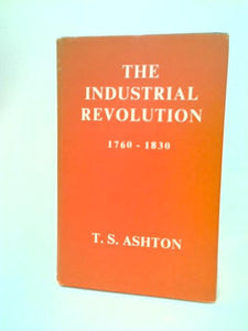 The Industrial Revolution 1760-1830 