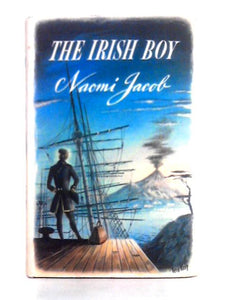 The Irish Boy, A Romantic Biography 