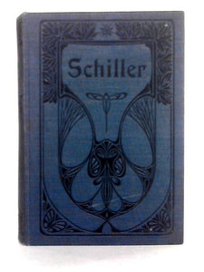 Schillers Samtliche Werke Volumes 7, 8 and 9 