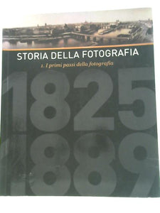 Storia Della Fotografia: 1 I Primi Passi Della Fotografia 