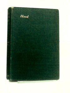 The Poetical Works of Thomas Hood, with Memoir, Explanatory Notes, Etc. 