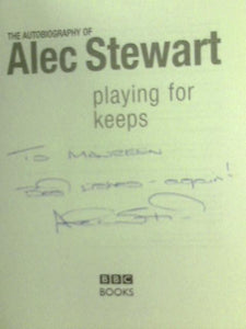 Playing for Keeps: The Autobiography of Alec Stewart 