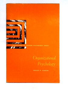 Organizational Psychology (Foundations of Modern Psychology Series) 