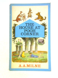 The House at Pooh Corner 