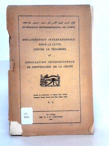 Organisation Internationale Pour La Lutte Contre Le Trachome Et Association Internationale De Prophylaxie De La Cecite 