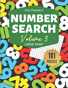 Fun Puzzlers Number Search: 101 Puzzles Volume 3: 8.5