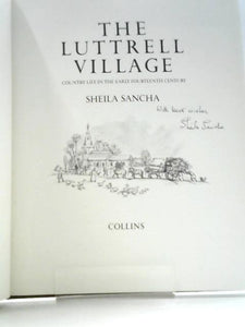 The Luttrell Village. Country Life In The Early Fourteenth Century 