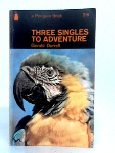 Three Singles to Adventure 