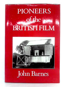 Pioneers of the British Film; Volume 3 