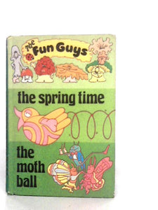 The Spring Time (The Fun Guys Stories) 