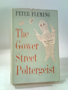 The Gower Street Poltergeist 