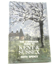 The Companion Guide to Kent and Sussex (Companion Guides) 