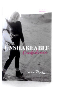 Unshakeable Confidence 