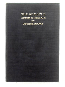 The Apostle; A Drama in Three Acts 