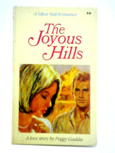 The Joyous Hills: A Love Story 